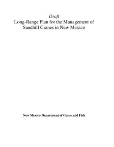 Draft Long-Range Plan for the Management of Sandhill Cranes in New Mexico New Mexico Department of Game and Fish