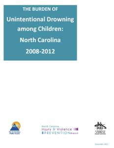 THE BURDEN OF  Unintentional Drowning among Children: North Carolina