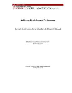 Achieving Breakthrough Performance  By Mark Gottfredson, Steve Schaubert, & Elisabeth Babcock Stanford Social Innovation Review Summer 2008