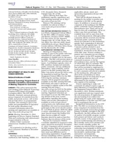 Federal Register / Vol. 77, No[removed]Thursday, October 4, [removed]Notices National Institutes of Health, 6701 Rockledge Drive, Room 3089B, MSC 7848, Bethesda, MD 20892, ([removed]–4411, [removed]. Name of Commi