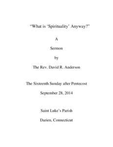 “What is ‘Spirituality’ Anyway?” A Sermon by The Rev. David R. Anderson