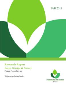 FallResearch Report Focus Groups & Survey Florida Forest Service Written by Quisto Settle