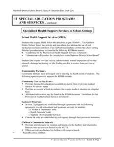 Rainbow District School Board - Special Education Plan[removed]II SPECIAL EDUCATION PROGRAMS AND SERVICES ... continued Specialized Health Support Services in School Settings School Health Support Services (SHSS)