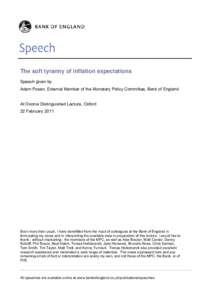 The soft tyranny of inflation expectations Speech given by Adam Posen, External Member of the Monetary Policy Committee, Bank of England At Oxonia Distinguished Lecture, Oxford 22 February 2011