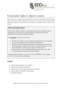 Community rights to object to mines This Factsheet is for general information purposes and is not legal advice. Important legal details have been omitted to provide a brief overview of this area of the law. If you requir