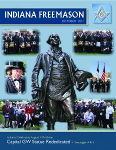 OCTOBER[removed]Indiana Celebrates August 4 Birthday Capital GW Statue Rededicated - See pages 4 & 5