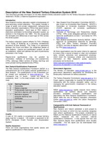 Description of the New Zealand Tertiary Education System 2010 This document provides information on the New Zealand tertiary education system for the Tertiary Education Qualification Statement (TEQS), a Diploma Supplemen