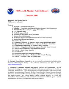 NOAA ARL Monthly Activity Report October 2006 Richard S. Artz, Acting Director Air Resources Laboratory Contents 1. Highlight – Smart Balloon Featured