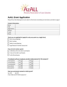 AzALL Grant Application Please fill out the following form and submit to the Grants Committee per instructions provided on page 2. Contact Information Name Title