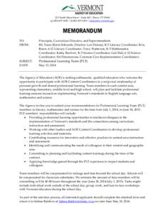 219 North Main Street | Suite 402 | Barre, VT[removed]p[removed] | (f[removed] | education.vermont.gov MEMORANDUM TO: FROM: