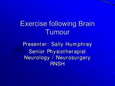 Exercise following Brain Tumour