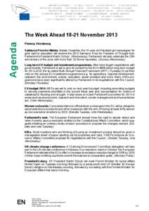 Agenda  The Week Ahead[removed]November 2013 Plenary, Strasbourg Sakharov Prize for Malala. Malala Yousafzai, the 16-year old Pakistani girl campaigner for girls’ right to education will receive the 2013 Sakharov Prize f