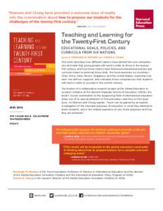 “Reimers and Chung have provided a welcome dose of reality into the conversation about how to prepare our students for the challenges of the twenty-first century.” —Ken Kay, CEO, EdLeader21  Teaching and Learning f