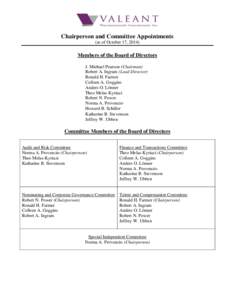 Chairperson and Committee Appointments (as of October 17, 2014) Members of the Board of Directors J. Michael Pearson (Chairman) Robert A. Ingram (Lead Director)