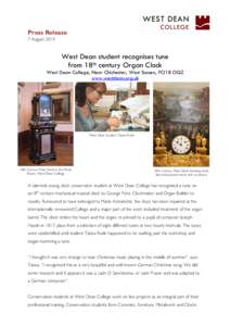 Press Release 7 August 2014 West Dean student recognises tune from 18th century Organ Clock West Dean College, Near Chichester, West Sussex, PO18 OQZ