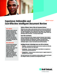 Ontrack Experience Defensible and Cost-Effective Intelligent Document Review ®