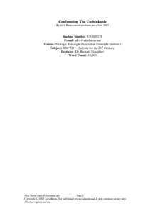 Confronting The Unthinkable By Alex Burns ([removed]), June 2003 Student Number: U34039238 E-mail: [removed] Course: Strategic Foresight (Australian Foresight Institute)