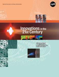 National Aeronautics and Space Administration  Innovations in the 21st Century 2005 Annual Report to the Administrator by