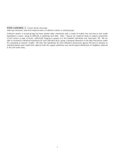 RYAN LUKEMAN, St. Francis Xavier University Inferring interaction rules from empirical data of collective motion in animal groups Collective motion in animal groups has been studied rather extensively with a variety of m