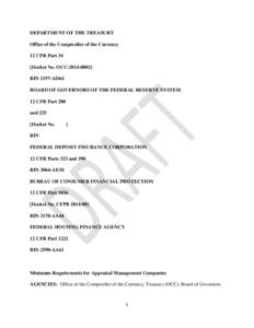 DEPARTMENT OF THE TREASURY Office of the Comptroller of the Currency 12 CFR Part 34 [Docket No. OCC[removed]RIN 1557-AD64 BOARD OF GOVERNORS OF THE FEDERAL RESERVE SYSTEM