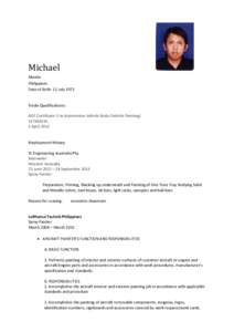 Michael Manila Philippines Date of Birth: 11 JulyTrade Qualifications: