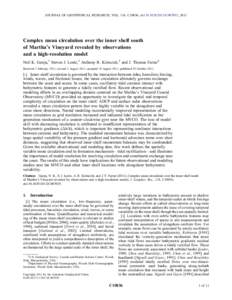 JOURNAL OF GEOPHYSICAL RESEARCH, VOL. 116, C10036, doi:[removed]2011JC007035, 2011  Complex mean circulation over the inner shelf south of Martha’s Vineyard revealed by observations and a high‐resolution model Neil K.