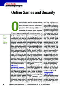 Attack Trends Editors: David Ahmad, [removed] Iván Arce, [removed] Online Games and Security