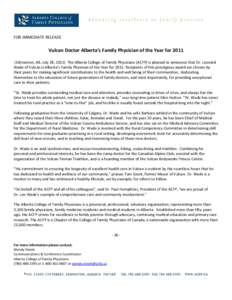     FOR IMMEDIATE RELEASE     Vulcan Doctor Alberta’s Family Physician of the Year for 2011 