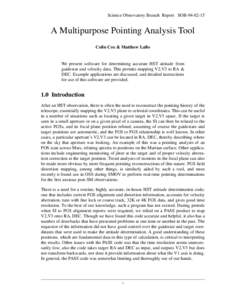 Science Observatory Branch Report SOB[removed]A Multipurpose Pointing Analysis Tool Colin Cox & Matthew Lallo  We present software for determining accurate HST attitude from