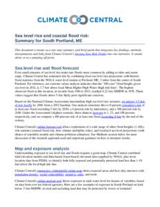 Sea level rise and coastal flood risk: Summary for South Portland, ME This document is meant as a one­stop summary and brief guide that integrates key findings, methods,  interpretation and links from