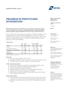 QUARTERLY REPORT, Q3PROGRESS IN PROFITS AND INTEGRATION  DFDS A/S, Sundkrogsgade 11