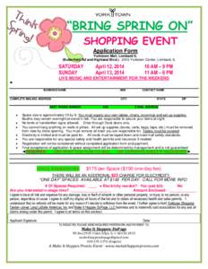 “BRING SPRING ON” SHOPPING EVENT Application Form Yorktown Mall, Lombard IL (Butterfield Rd and Highland Blvd[removed]Yorktown Center, Lombard, IL