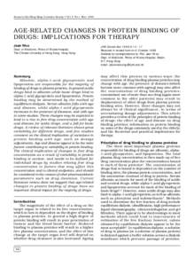 Journal of the Hong Kong Geriatrics Society • Vol. 9 No.1 Mar[removed]AGE-RELATED CHANGES IN PROTEIN BINDING OF DRUGS: IMPLICATIONS FOR THERAPY Jean Woo Dept. of Medicine, Prince of Wales Hospital,