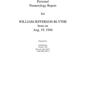 Personal Numerology Report for WILLIAM JEFFERSON BLYTHE born on Aug. 19, 1946