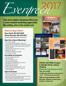 2017 Your ad in Explore Evergreen offers you a cross-channel marketing opportunity like nothing else in the market can! Reserve Space Now! Dave Smith