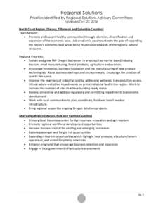 Regional Solutions Priorities identified by Regional Solutions Advisory Committees Updated Oct. 22, 2014 North Coast Region (Clatsop, Tillamook and Columbia Counties) Team Mission: