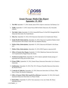 Senate Passage Media Clips Report September 19, [removed]The Hill, September 17, 2014, Senate passes bill to improve sunscreen. By Ramsey Cox 2. TIME, September 17, 2014, Senate Passes Bill for Better Sunscreen. By Alexan