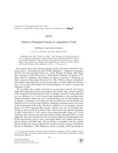 Consciousness and Cognition 8, 338–[removed]Article ID ccog[removed], available online at http://www.idealibrary.com on NOTE Effects of Perceptual Fluency on Judgments of Truth Rolf Reber1 and Norbert Schwarz