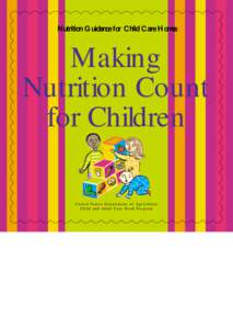 Nutrition Guidance for Child Care Homes  Making Nutrition Count for Children United States Department of Agriculture