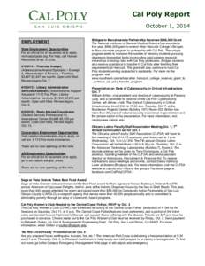 Cal Poly Report October 1, 2014 EMPLOYMENT State Employment Opportunities For an official list of vacancies or to apply, visit calpolyjobs.org. For help, call Human