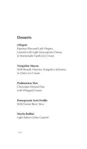 Desserts Affogato Espresso-Flavored Lady Fingers, Layered with Light Mascarpone Cheese & Homemade Vanilla Ice Cream