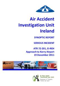 Air Accident Investigation Unit Ireland SYNOPTIC REPORT SERIOUS INCIDENT ATR[removed], EI-REH