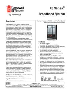 E3 Series® Broadband System Intelligent, Networked, Multi-Channel Fire Alarm Control and Emergency Voice Evacuation System  Description