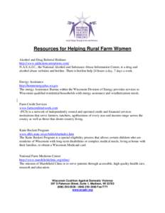 Resources for Helping Rural Farm Women Alcohol and Drug Referral Hotlines http://www.addictioncareoptions.com/ N.A.S.A.I.C., the National Alcohol and Substance Abuse Information Center, is a drug and alcohol abuse websit