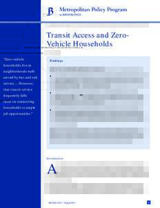 METROPOLITAN INFRASTRUCTURE INITIATIVE SERIES AND METROPOLITAN OPPORTUNITY SERIES  Transit Access and ZeroVehicle Households Adie Tomer  “Zero-vehicle