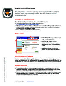 DriverScanner Quickstart guide DriverScanner is a powerful but easy-to-use application for quick and efficient driver updates. This guide will help you install the product and start using it. Downloading and installing D