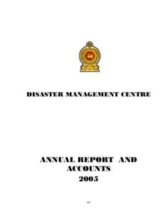 DISASTER MANAGEMENT CENTRE  ANNUAL REPORT AND ACCOUNTS[removed]