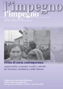 l’impegno rivista di storia contemporanea aspetti politici, economici, sociali e culturali del Vercellese, del Biellese e della Valsesia  a. XXIX, nuova serie, n. 1, giugno 2009