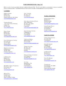 PARTY RESOURCES 2014 – Page 1 of 2 Below is a list of service providers who have worked at Historical Hall. This list is provided as a convenience to lessees or potential lessees of Historical Hall. The Bedford Histori