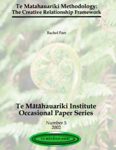 TE MATAHAUARIKI METHODOLOGY: RESEARCH THROUGH RELATIONSHIPS